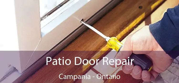 Patio Door Repair Campania - Ontario