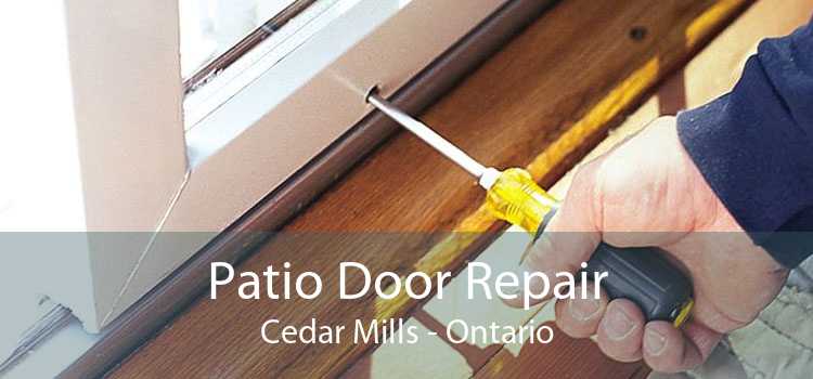 Patio Door Repair Cedar Mills - Ontario