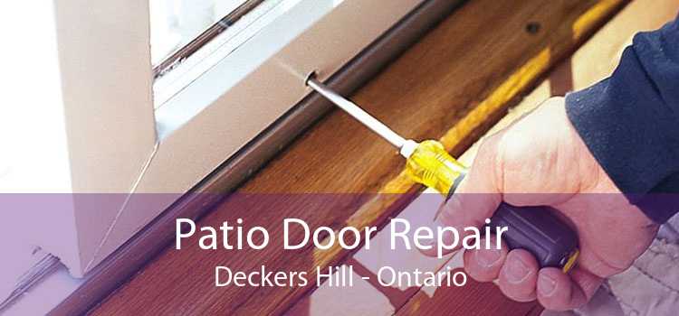 Patio Door Repair Deckers Hill - Ontario