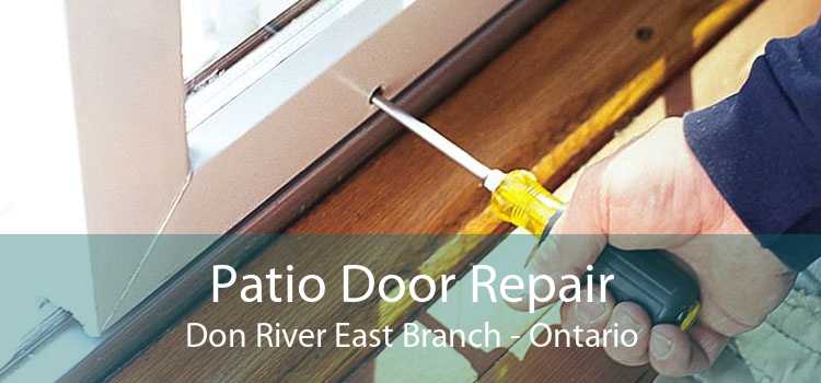 Patio Door Repair Don River East Branch - Ontario