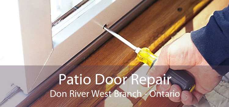 Patio Door Repair Don River West Branch - Ontario