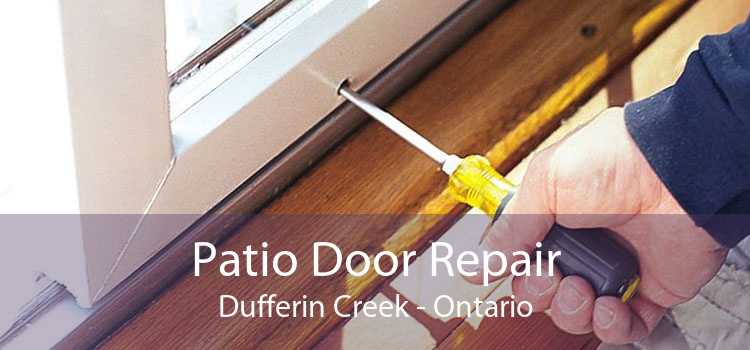 Patio Door Repair Dufferin Creek - Ontario