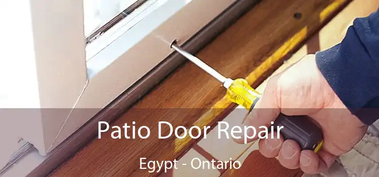 Patio Door Repair Egypt - Ontario