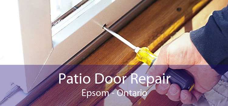 Patio Door Repair Epsom - Ontario