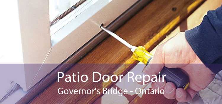 Patio Door Repair Governor's Bridge - Ontario