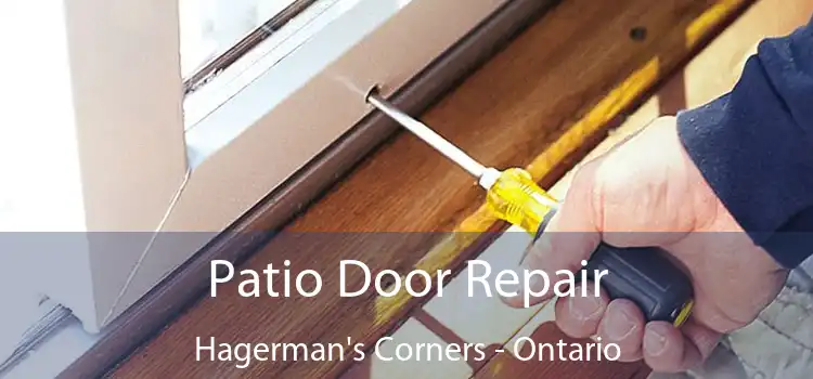 Patio Door Repair Hagerman's Corners - Ontario