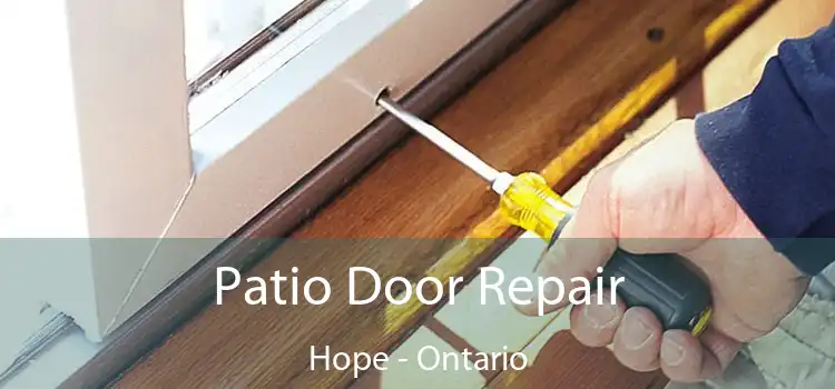 Patio Door Repair Hope - Ontario