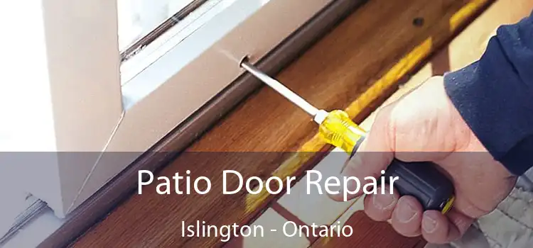 Patio Door Repair Islington - Ontario