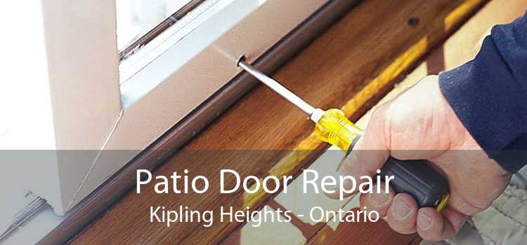 Patio Door Repair Kipling Heights - Ontario