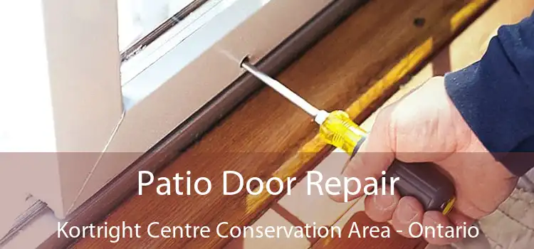 Patio Door Repair Kortright Centre Conservation Area - Ontario