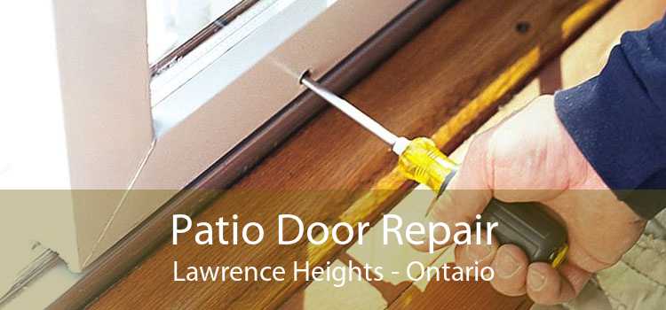 Patio Door Repair Lawrence Heights - Ontario