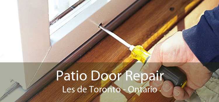 Patio Door Repair Les de Toronto - Ontario