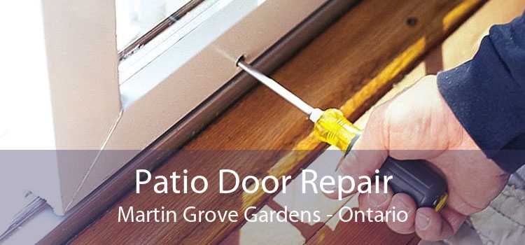 Patio Door Repair Martin Grove Gardens - Ontario