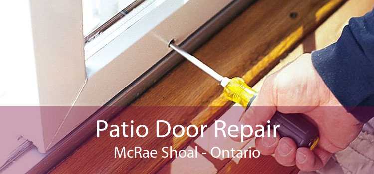 Patio Door Repair McRae Shoal - Ontario