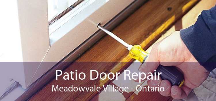 Patio Door Repair Meadowvale Village - Ontario