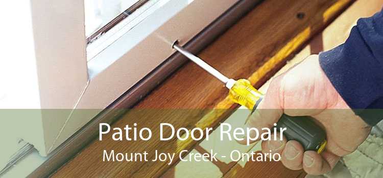 Patio Door Repair Mount Joy Creek - Ontario