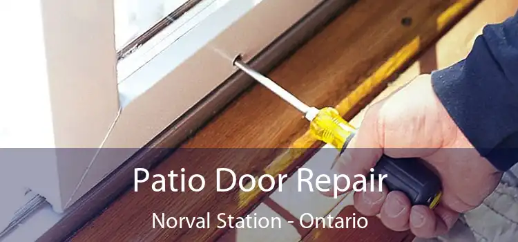 Patio Door Repair Norval Station - Ontario
