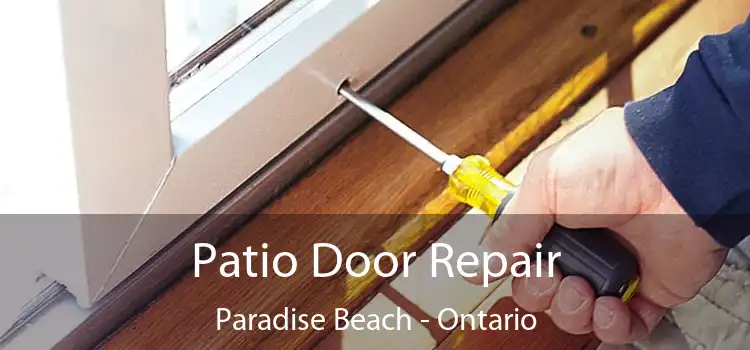 Patio Door Repair Paradise Beach - Ontario