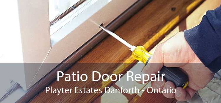 Patio Door Repair Playter Estates Danforth - Ontario