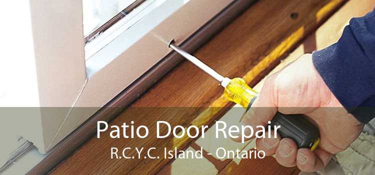 Patio Door Repair R.C.Y.C. Island - Ontario