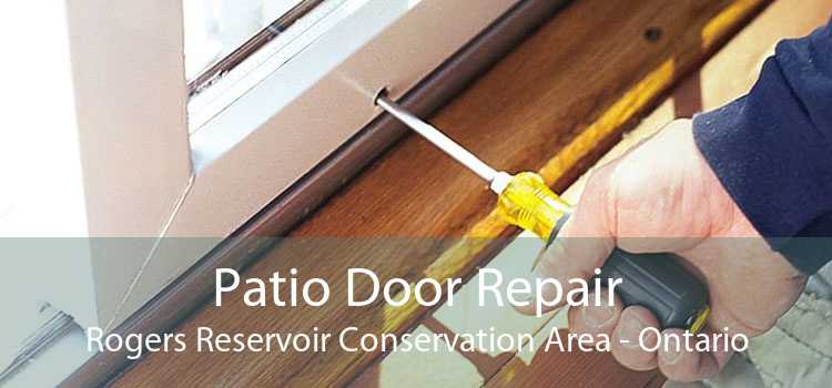 Patio Door Repair Rogers Reservoir Conservation Area - Ontario