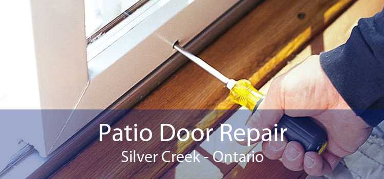 Patio Door Repair Silver Creek - Ontario
