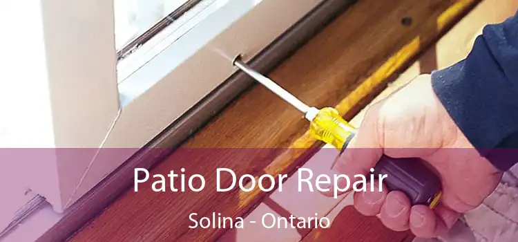 Patio Door Repair Solina - Ontario