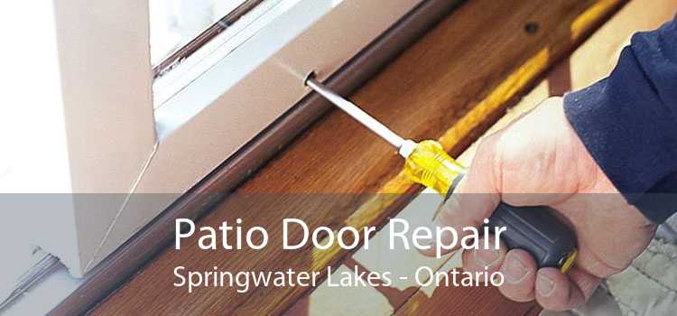 Patio Door Repair Springwater Lakes - Ontario