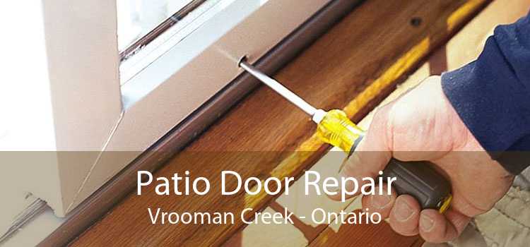 Patio Door Repair Vrooman Creek - Ontario