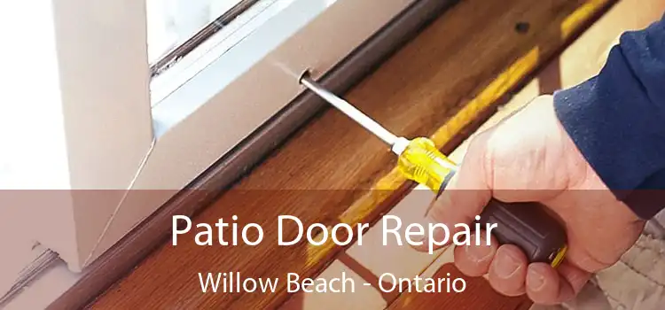Patio Door Repair Willow Beach - Ontario