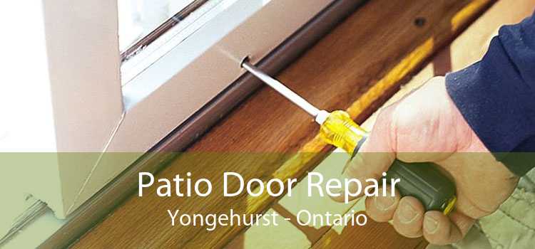 Patio Door Repair Yongehurst - Ontario