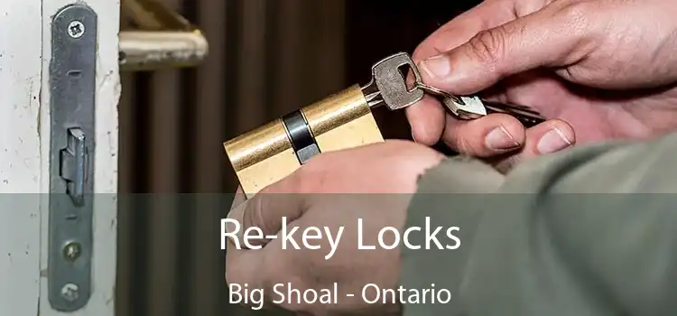 Re-key Locks Big Shoal - Ontario