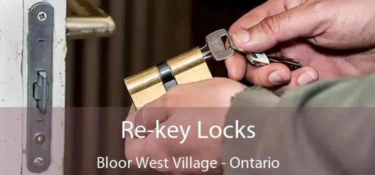 Re-key Locks Bloor West Village - Ontario