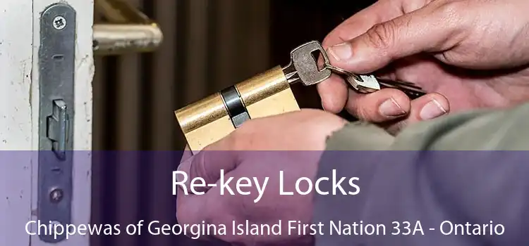 Re-key Locks Chippewas of Georgina Island First Nation 33A - Ontario