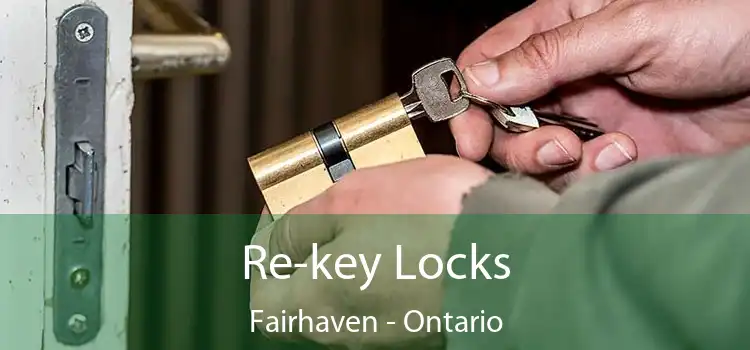 Re-key Locks Fairhaven - Ontario