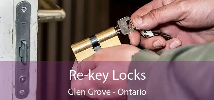 Re-key Locks Glen Grove - Ontario