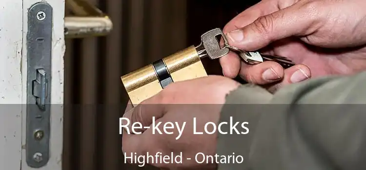 Re-key Locks Highfield - Ontario