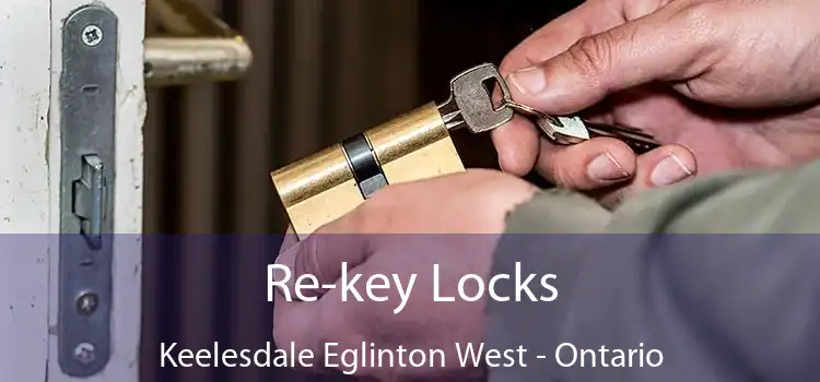 Re-key Locks Keelesdale Eglinton West - Ontario