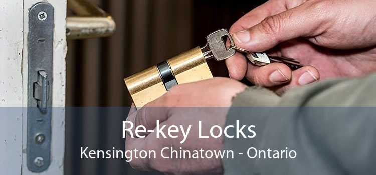 Re-key Locks Kensington Chinatown - Ontario