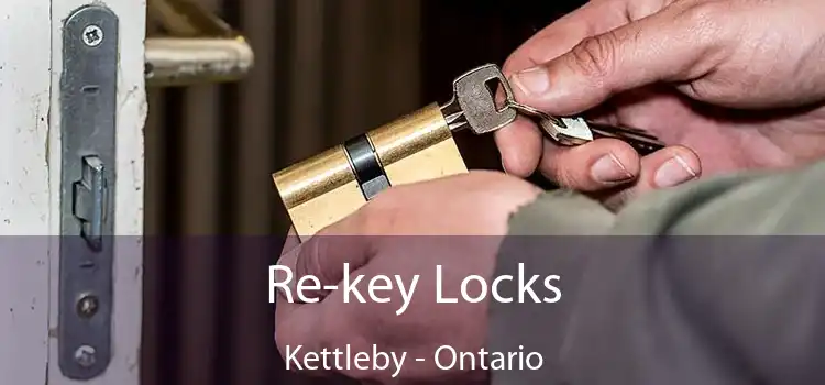 Re-key Locks Kettleby - Ontario