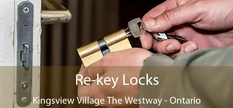 Re-key Locks Kingsview Village The Westway - Ontario