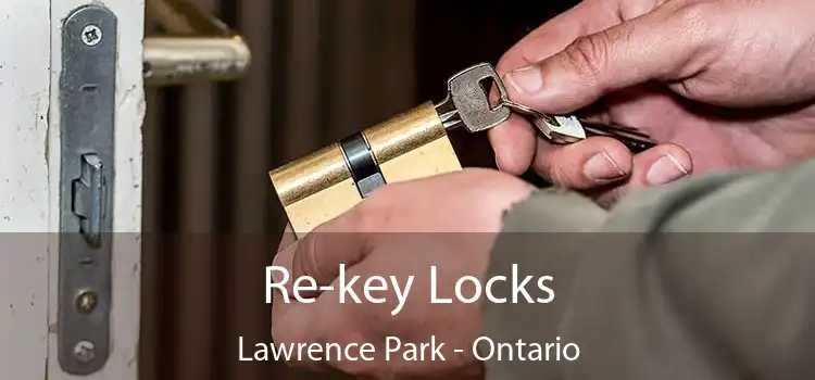Re-key Locks Lawrence Park - Ontario