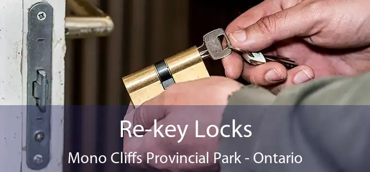 Re-key Locks Mono Cliffs Provincial Park - Ontario
