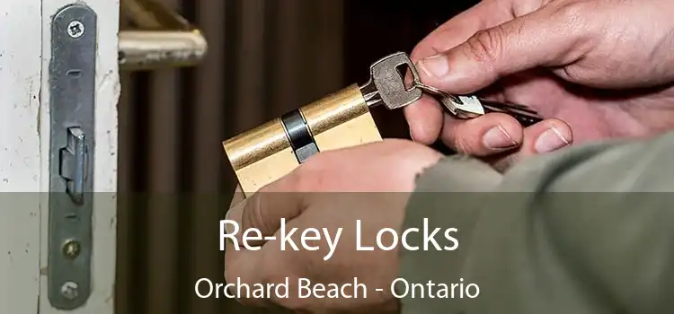 Re-key Locks Orchard Beach - Ontario