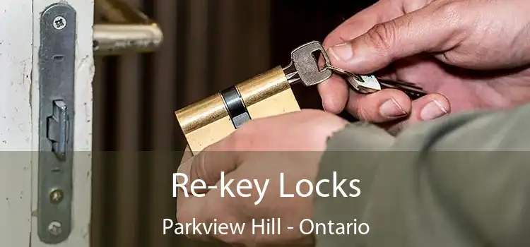 Re-key Locks Parkview Hill - Ontario