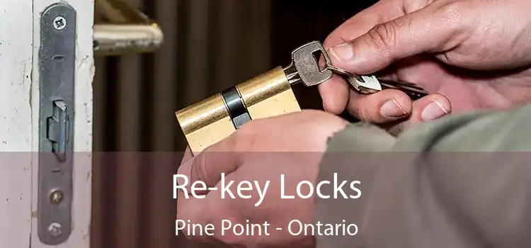 Re-key Locks Pine Point - Ontario