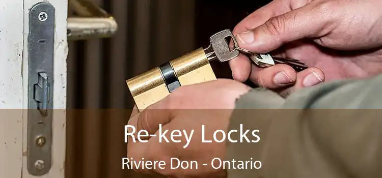 Re-key Locks Riviere Don - Ontario