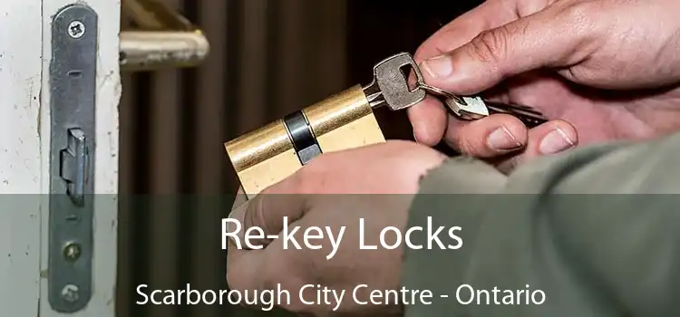 Re-key Locks Scarborough City Centre - Ontario