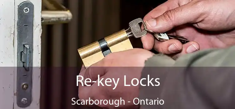 Re-key Locks Scarborough - Ontario