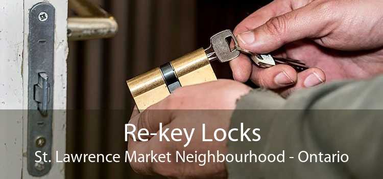 Re-key Locks St. Lawrence Market Neighbourhood - Ontario
